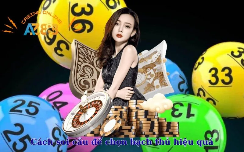 Cách soi cầu để chọn bạch thủ hiệu quả