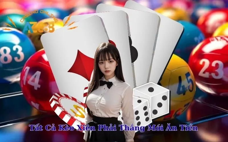 Tất Cả Kèo Xiên Phải Thắng Mới Ăn Tiền