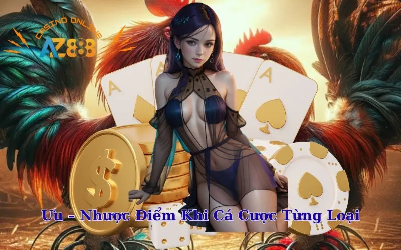 Ưu – Nhược Điểm Khi Cá Cược Từng Loại